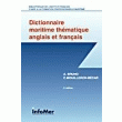 DICTIONNAIRE MARITIME THÉMATIQUE ANGLAIS-FRANÇAIS - 4E ÉDITION