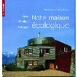 EYROLLES NOTRE MAISON ECOLOGIQUE HABITAT