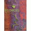 ULMER ECORCES, VOYAGE DANS L'INTIMITÉ... NATURE - TERRE - MER