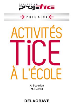 LA COLLECTION PROJETICE - UTILISER UN ESPACE NUMÉRIQUE DE TRAVAIL LA COLLECTION PROJETICE - UTILISER UN ESPACE NUMÉRIQUE DE TRAVAIL