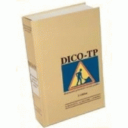 DICTIONNAIRE GéNéRAL DES TRAVAUX PUBLICS - DICO-TP