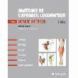 ANATOMIE DE L'APPAREIL LOCOMOTEUR TOME 1