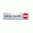 PLAQUE DE SIGNALISATION EN ALUMINIUM - INDICATION : ENTRÉE INTERDITE