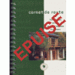 CARNET DE ROUTE - TOME 1 EPUISE