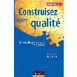 CONSTRUISEZ VOTRE QUALITÉ