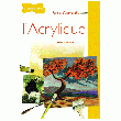 L’ACRYLIQUE L’ACRYLIQUE