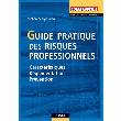 GUIDE PRATIQUE DES RISQUES PROFESSIONNELS