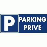 SIGNALÉTIQUE PARKING PRIVÉ