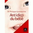 LIVRE SUR LA GROSSESSE - ANTIDICO DU BÉBÉ - EDITIONS BAYARD