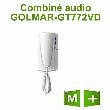 COMBINÉ AUDIO SUPPLÉMENTAIRE KIT GAS220S GOLMAR - GT772VD