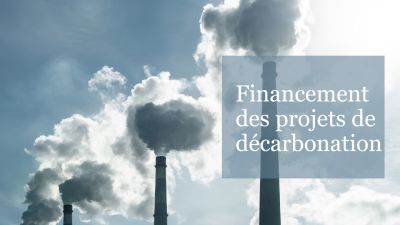 financement des projets de décarbonation