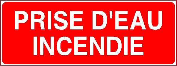 Panneau de signalisation - prise d'eau incendie - fabrication française sur-mesure en PVC 1mm - 250x80 mm_0