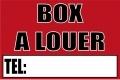 Panneau signaletique box a louer_0