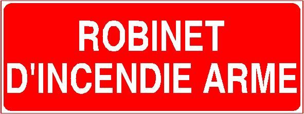 Panneau de signalisation - Robinet d'incendie armé - Fabrication française sur-mesure_0