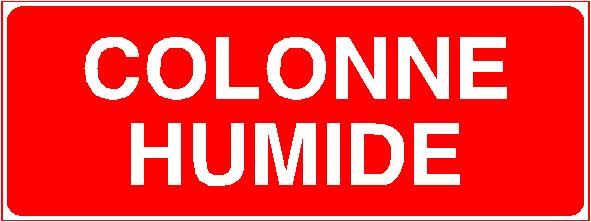 Panneau de signalisation - colonne humide - fabrication française et sur-mesure - PVC 1 mm - format 250x80 mm_0
