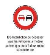 Panneau routier - Signalisation d'interdiction type B3 - Interdiction de dépasser véhicules à moteur sauf deux roues_0