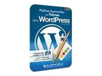 MAÎTRISEZ ET PERSONNALISEZ LES THÈMES DANS WORDPRESS EDITION 2013-2014 - MANUEL D'AUTO-APPRENTISSAGE