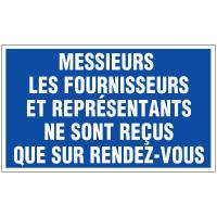 PANNEAU MESSIEURS LES FOURNISSEURS ET REPRÉSENTANTS NE SONT REÇUS QUE SUR RENDEZ-VOUS