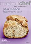 ED. MARABOUT - PAIN MAISON SPÉCIAL MACHINE À PAIN