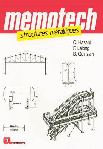 MÉMOTECH STRUCTURES MÉTALLIQUES CAP, BEP, BAC PRO, BAC STI, BTS