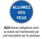 Signalisation routière - Panneau d'obligation et de fin d'interdiction type B29_0