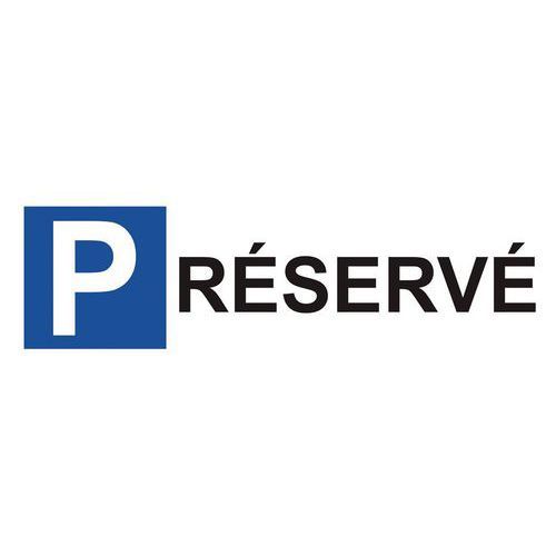 PANNEAU PARKING EN ALUMINIUM - P RÉSERVÉ