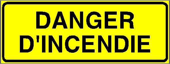 Panneau de signalisation - Danger d'incendie - Fabrication française, sur-mesure, PVC 1 mm, 250x80 mm_0