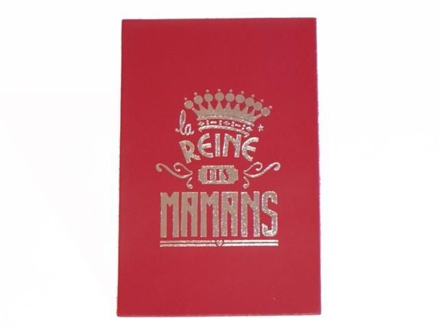 CARTE POSTALE CUIR 'REINE DES MAMANS' ROUGE (COULEUR CUIR PLEINE FLEUR: ROUGE)