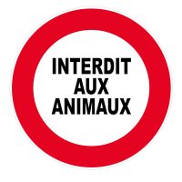 PANNEAU INTERDIT AUX ANIMAUX