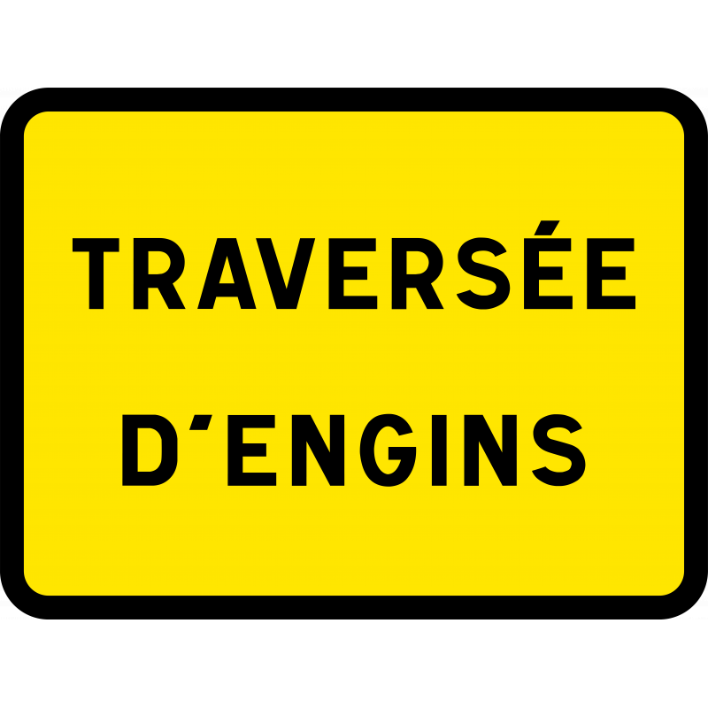 Panneau indication temporaire traversée d'engins KC1te_0