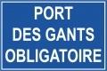 Signalétique - Port des gants obligatoire - Panneau rigide en adibond 3mm - 300x200mm_0