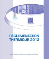PUBLICATION TECHNIQUE RÉGLEMENTATION THERMIQUE RT2012 - CTDRT2012