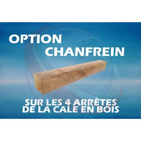 Option chanfrein 4 côtés sur cales 75 cm_0