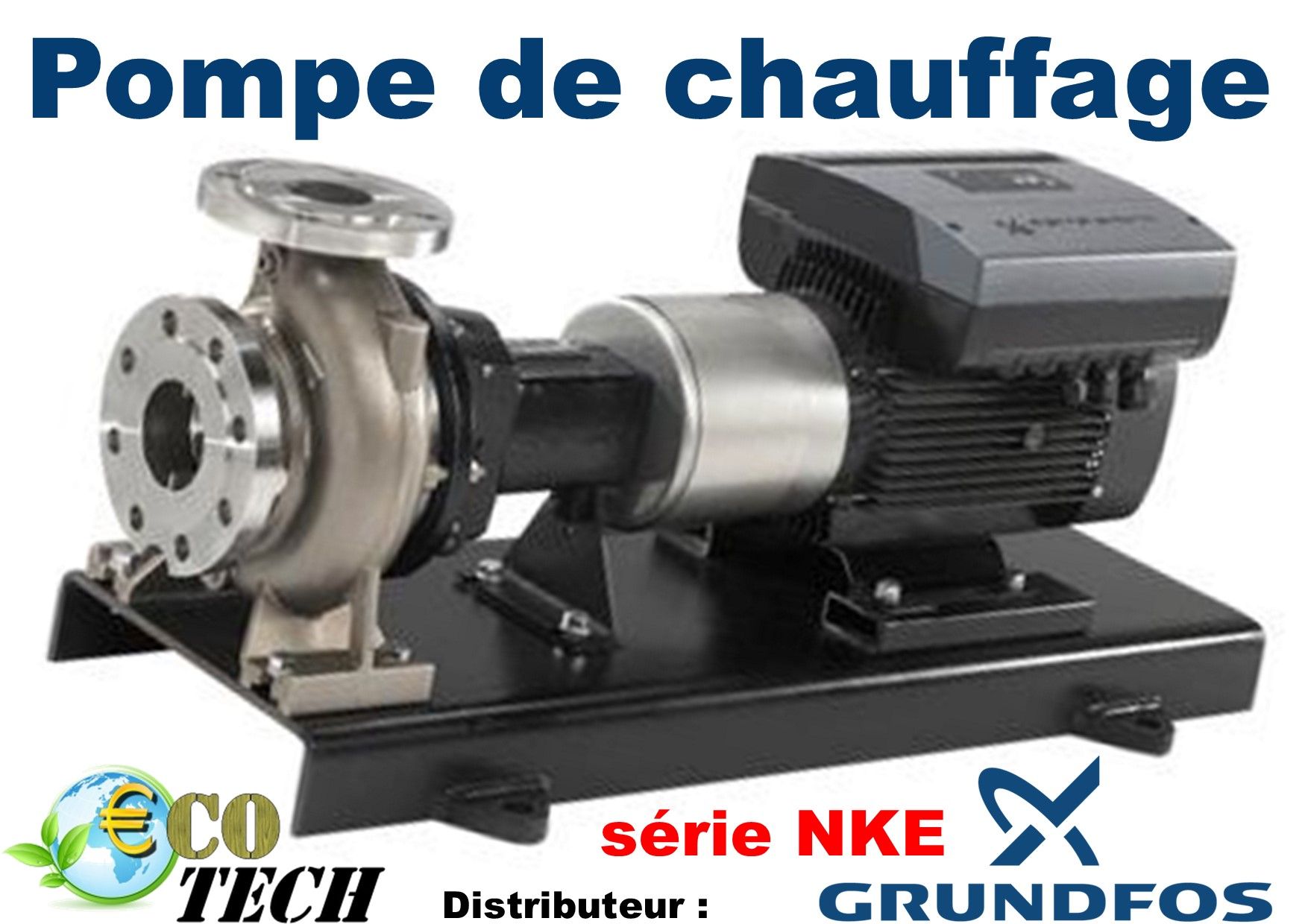 Grundfos série nke - pompe monocellulaire a aspiration axiale normalisée en733_0