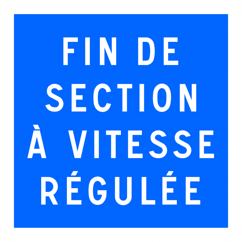 Panneau indication C51B - Fin de section à vitesse régulée - WP Signalisation_0