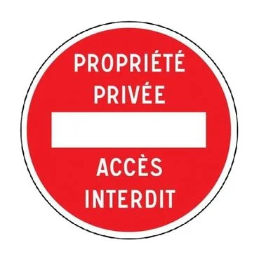 Panneau Sens Interdit Propriété Privée Accès Interdit_0