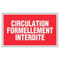 PANNEAU CIRCULATION FORMELLEMENT INTERDITE