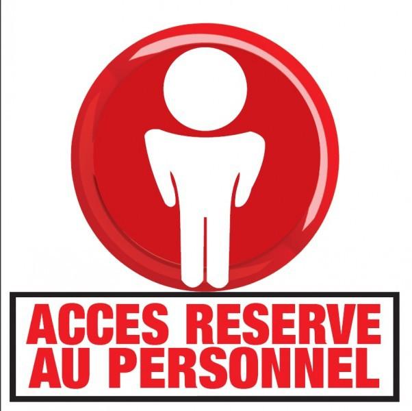 MARQUAGE ACCES RESERVÉ AU PERSONNEL