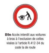 Signalisation d'interdiction B9e - Accès interdit aux voitures à bras - Formats de 450 à 1250 mm_0