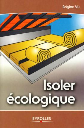 EYROLLES ISOLER ECOLOGIQUE LIVRES ÉCONOMIES D'ÉNERGIE