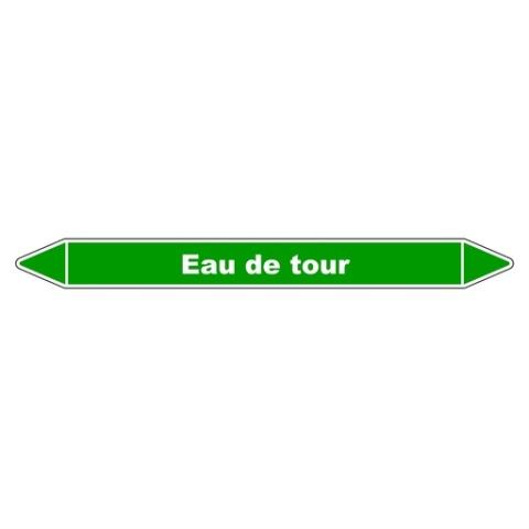 LOT DE 3 - MARQUEUR DE TUYAUTERIE - EAU DE TOUR - NFX 08-105 - VINYLE LAMINÉ 250 X 26 MM