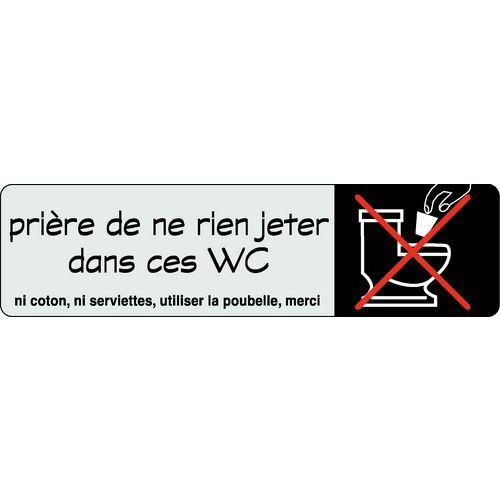 PLAQUE DE SIGNALISATION *7701* NE RIEN JETER D ANS LES W.C.