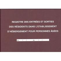 REGISTRE 'ENTRÉES ET SORTIES DES RÉSIDENTS DANS L'EHPA'
