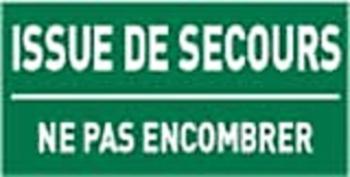 Panneau de signalisation - Issue de secours - Ne pas encombrer - Vinyl adhésif ou PVC 3mm_0