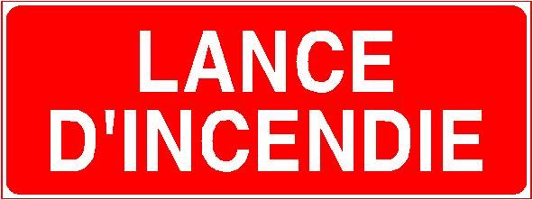 Panneau de signalisation - Lance d'incendie - Fabrication française et sur-mesure en vinyl adhésif ou PVC 1 mm_0