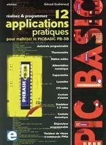 12 APPLICATIONS POUR MAITRISER LE PICBASIC PB-3B