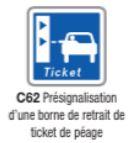 Panneau de signalisation d'indication type C62 - présignalisation borne ticket péage - formats de 350 à 1500 mm_0