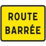 PANNEAU TEMPORAIRE SUR TRÉPIED ROUTE BARRÉE