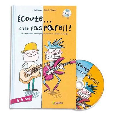 FUZEAU Livre + CD Ecoute cest pas pareil, apprentissage de la musique pour 4-5 ans