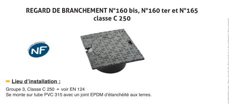 Regard de branchement n°160 bis, n°160 ter et n°165 - Classe C 250 - Fonte EN-GJS 500-7 - Peinture noire_0